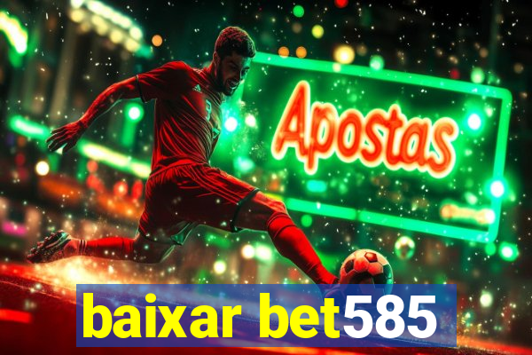 baixar bet585